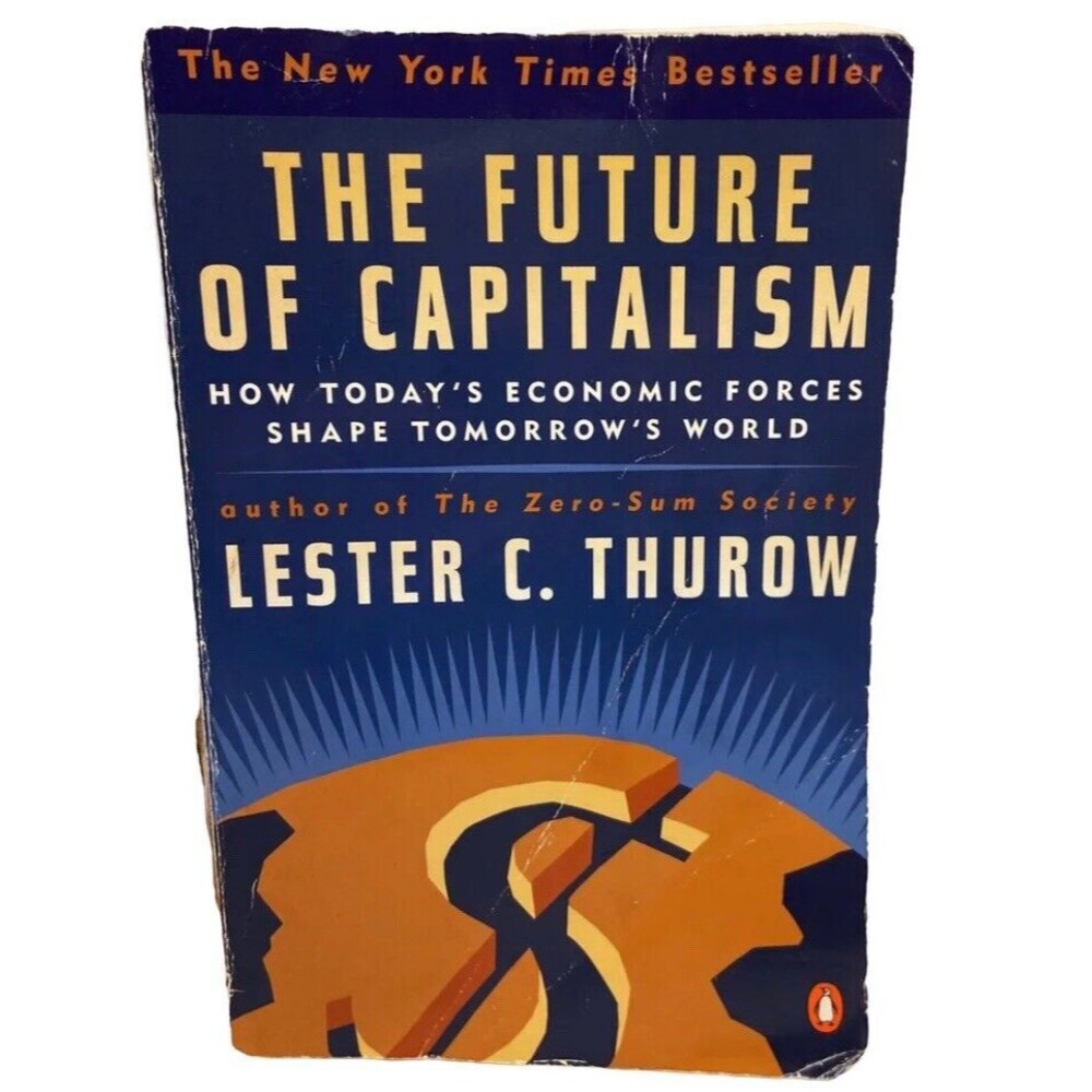 The Future of Capitalism Lester C Thurow Paperback Book 1997 VTG
